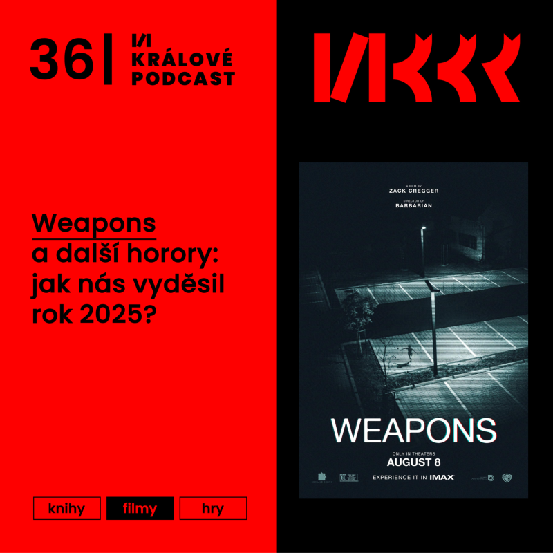 Obrázek epizody #36: Weapons a další horory: jak nás vyděsil rok 2025?