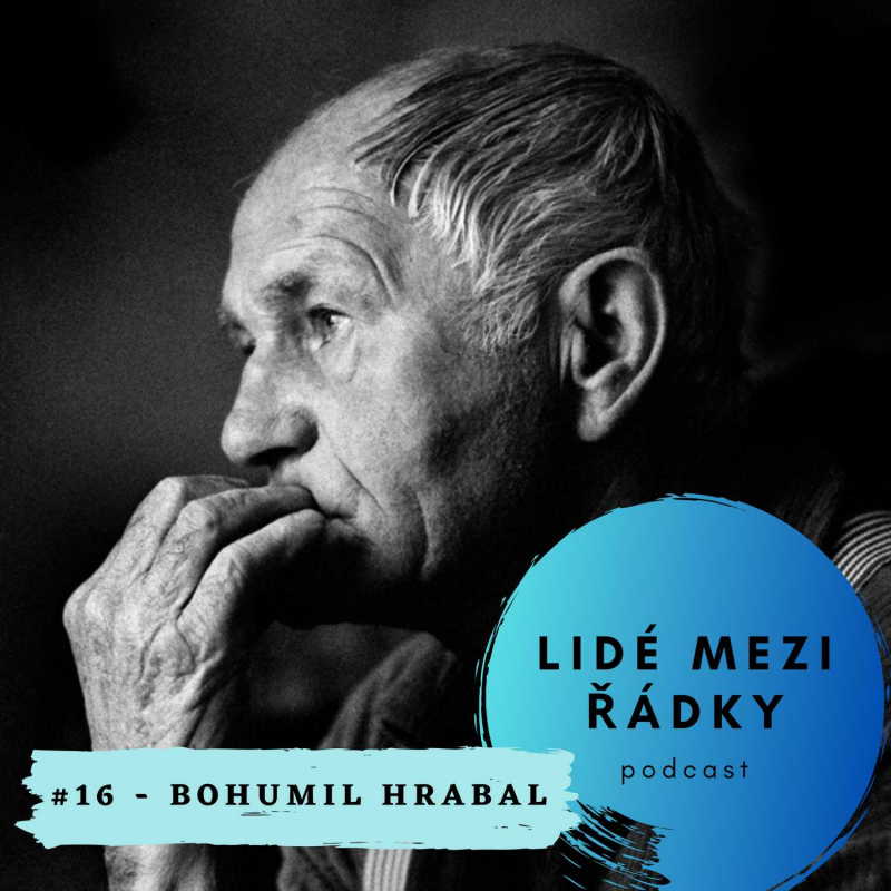 Obrázek epizody #16 - Bohumil Hrabal