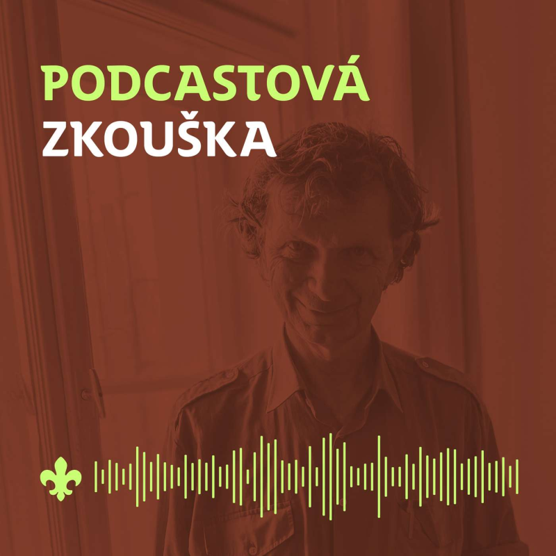 Obrázek epizody 33 Výchova v nejisté době s Františkem Tichým | Podcastová zkouška
