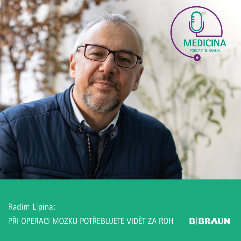 Obrázek epizody 35 Docent Radim Lipina: Při operaci mozku potřebujete vidět za roh