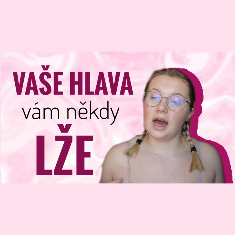 Obrázek epizody 35. TÝDEN - Vaše hlava vám někdy lže