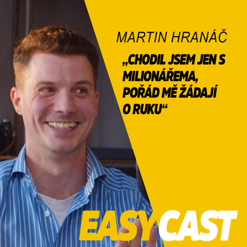 Obrázek epizody Martin Hranáč - Jak ulovit milionáře? Tohle číšníkovi nikdy neříkejte! #EasyCast #Kotak