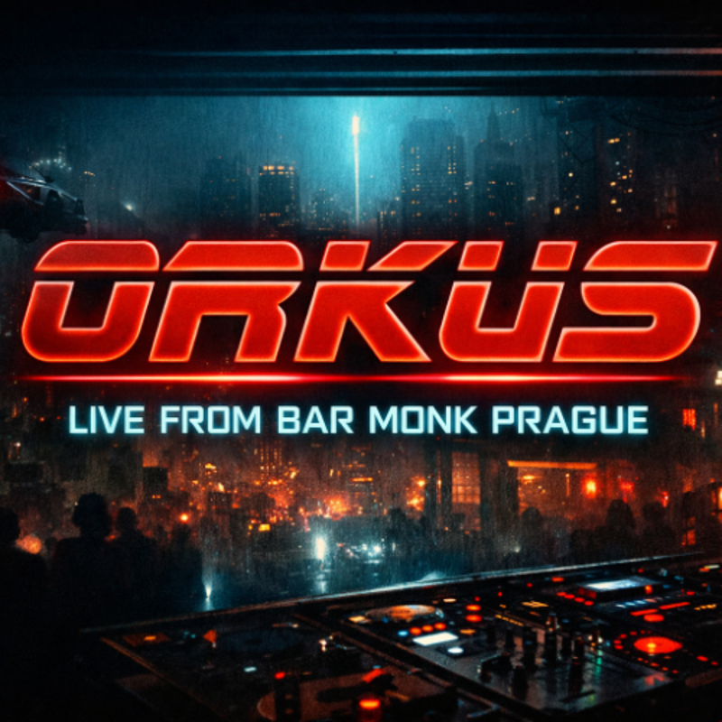 Obrázek epizody Orkus - Live from bar Monk Prague - Listening 4h set
