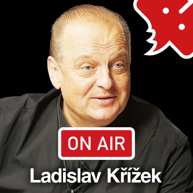 Obrázek epizody Ladislav Křížek ON AIR: "Abys byl slavnej a bohatej, musí tě znát i poslední babička na vesnici."