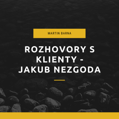 Obrázek epizody Rozhovor - klient Jakub