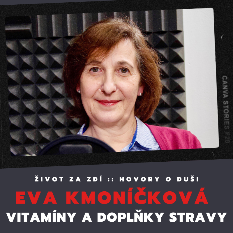 Obrázek epizody VITAMÍNY A DOPLŇKY STRAVY - EVA KMONÍČKOVÁ