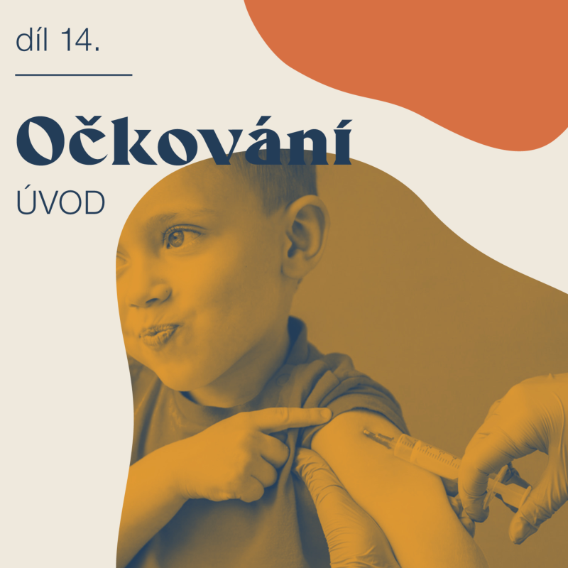 Obrázek epizody # 14 Očkování - úvod