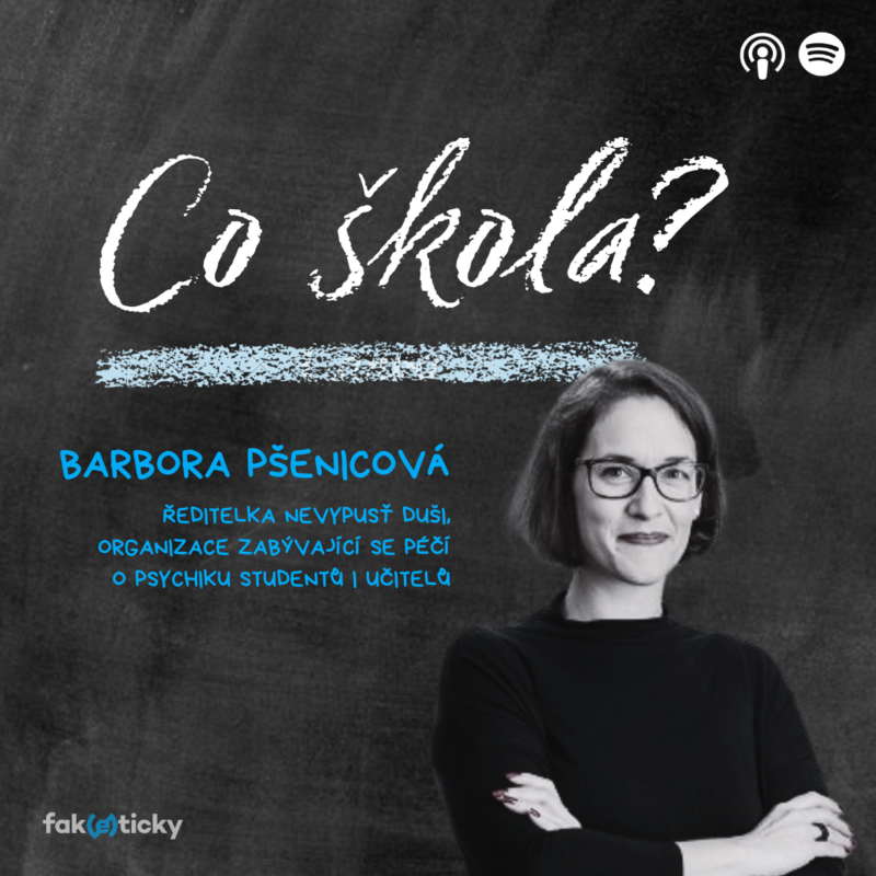Obrázek epizody CŠ #24 Barbora Pšenicová z Nevypusť duši: Někdy stačí zeptat se dítěte, jak se teď má