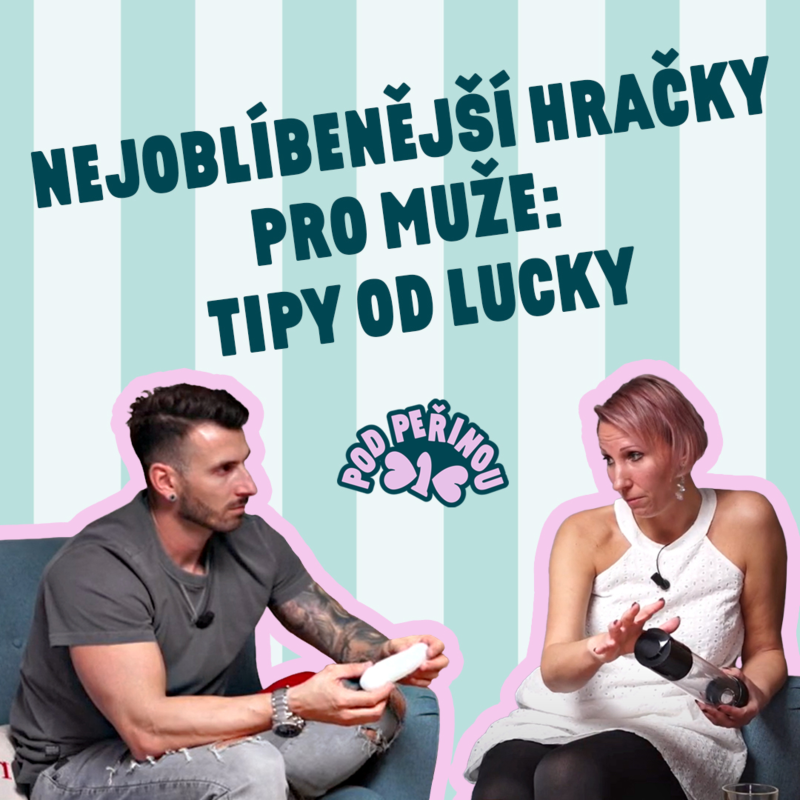 Obrázek epizody Nejoblíbenější hračky pro muže: Tipy od expertky Lucky
