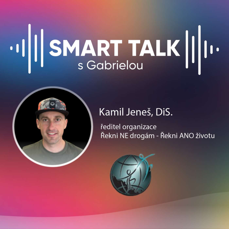 Obrázek epizody Podcast SMART TALK🎙rozhovor s Kamil Jeneš z Řekni NE drogám