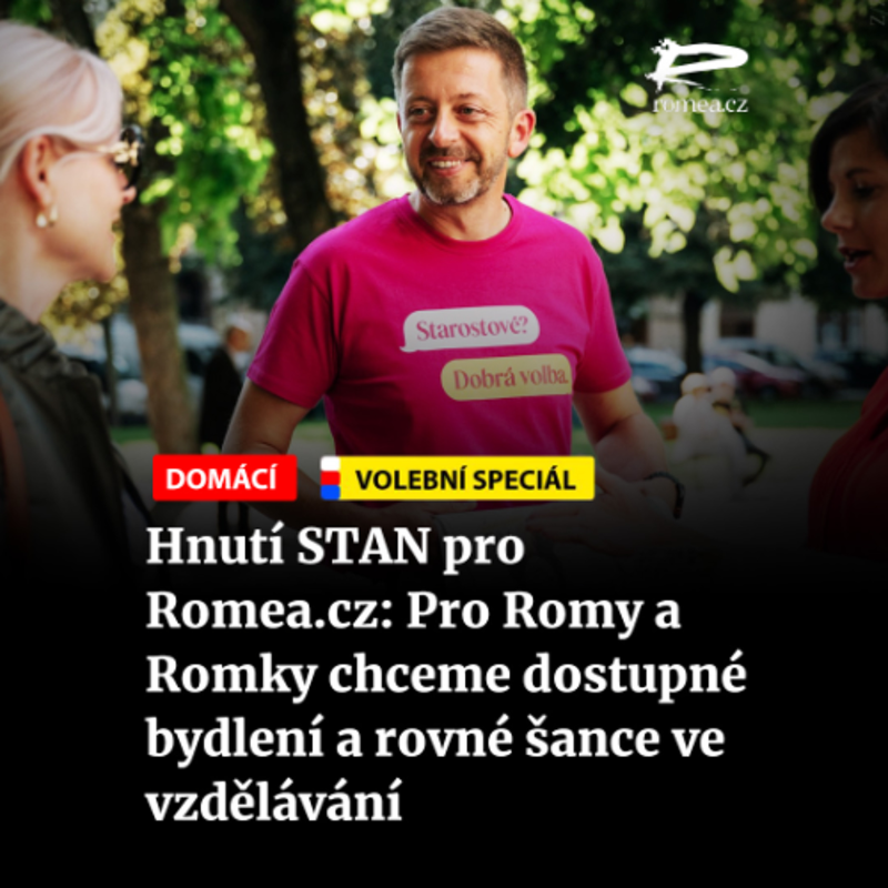 Obrázek epizody Čteme Romea.cz - Hnutí STAN pro Romea.cz: Pro Romy a Romky chceme dostupné bydlení a rovné šance ve vzdělávání