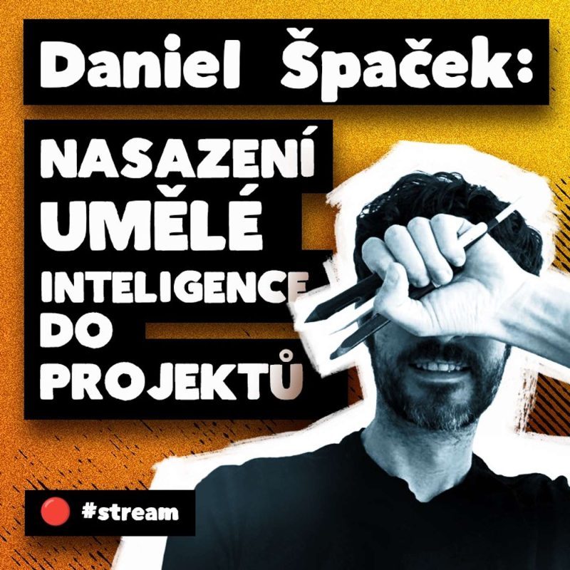 Obrázek epizody ZÁZNAM: Daniel Špaček: Když ilustrátor nasadí umělou inteligenci do reálných projektů (stream 67.)