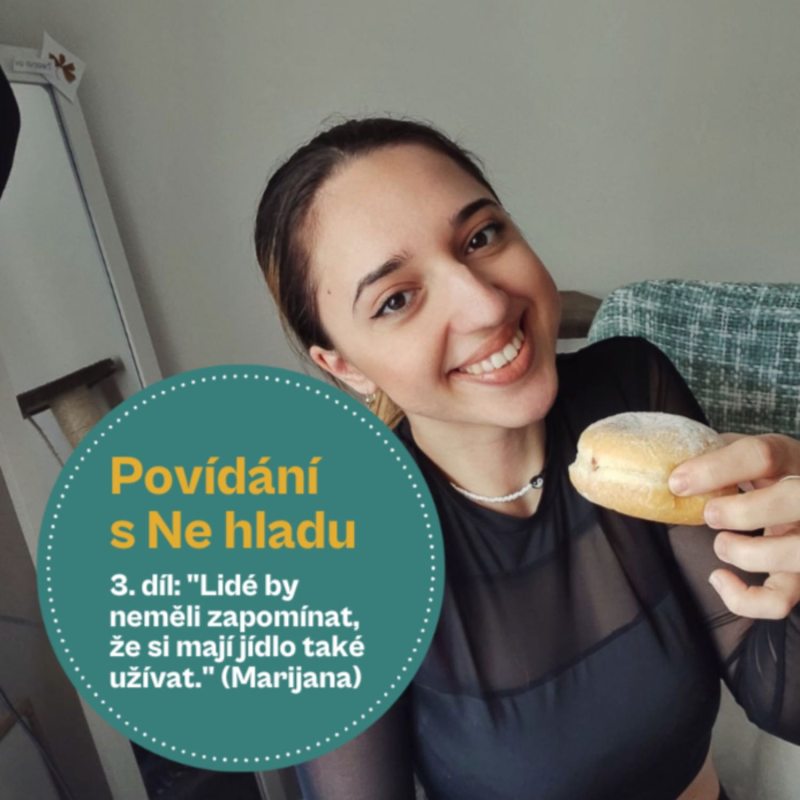 Obrázek epizody 35. díl - povídání s Ne hladu: "Lidé by neměli zapomínat, že si mají jídlo také užívat." (Bc. Marijana Vasilić)