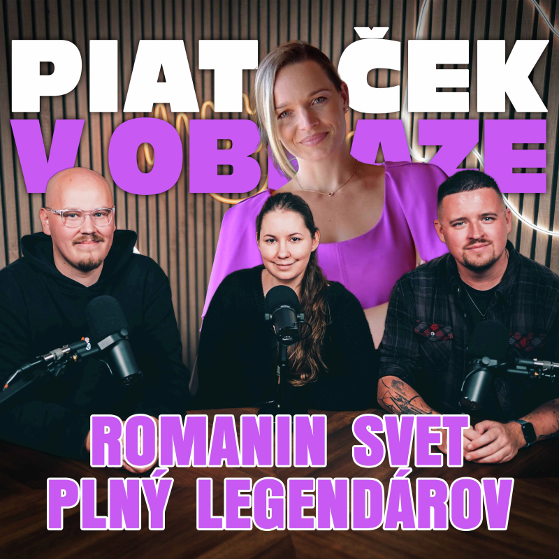 Obrázek epizody Romanin facebookový svet plný legendárov (Piatoček v obraze)