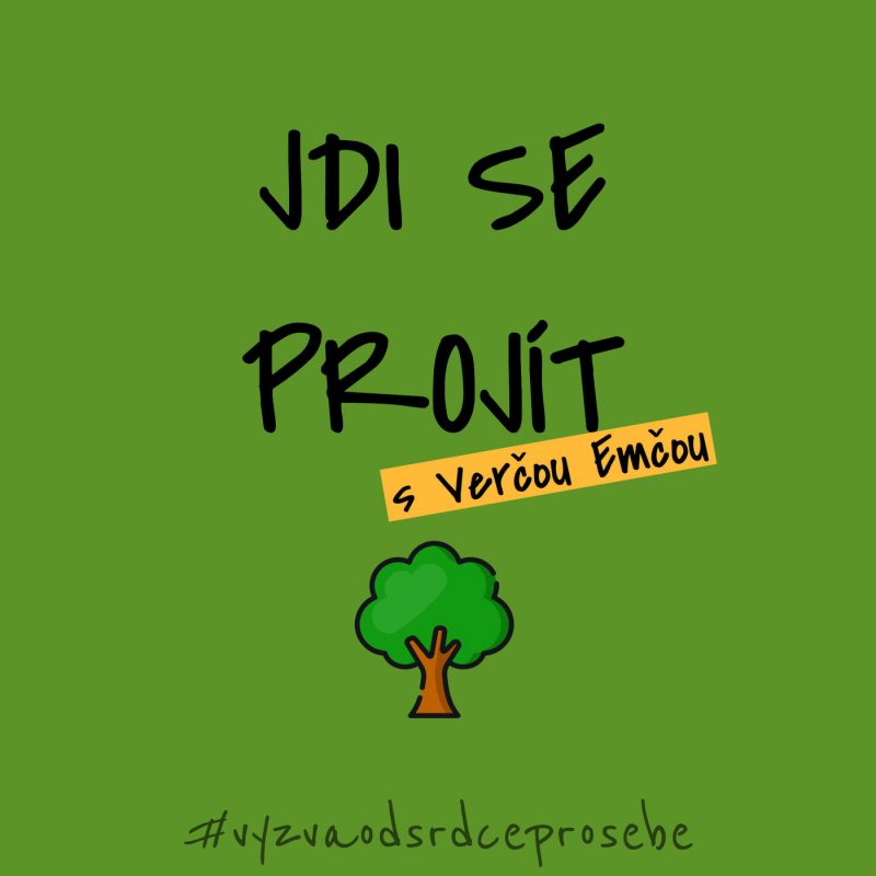 Obrázek epizody 8. Jdi se projít s Verčou Emčou #vyzvaodsrdceprosebe