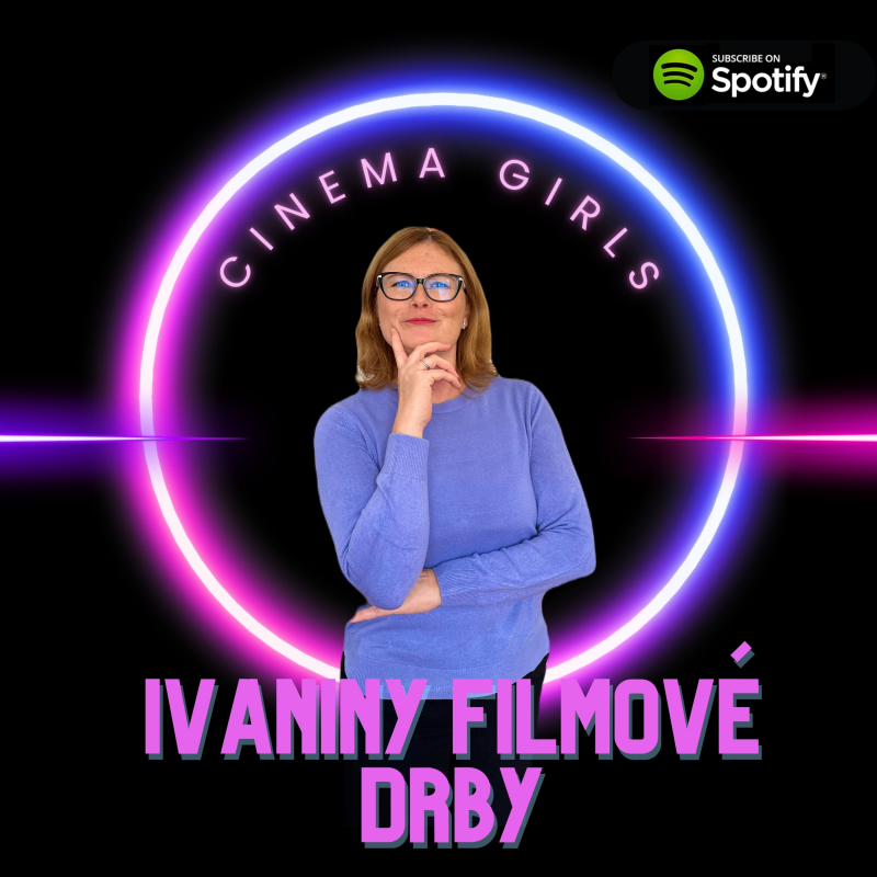 Obrázek epizody #43 Cinema girls - Ivaniny filmové drby