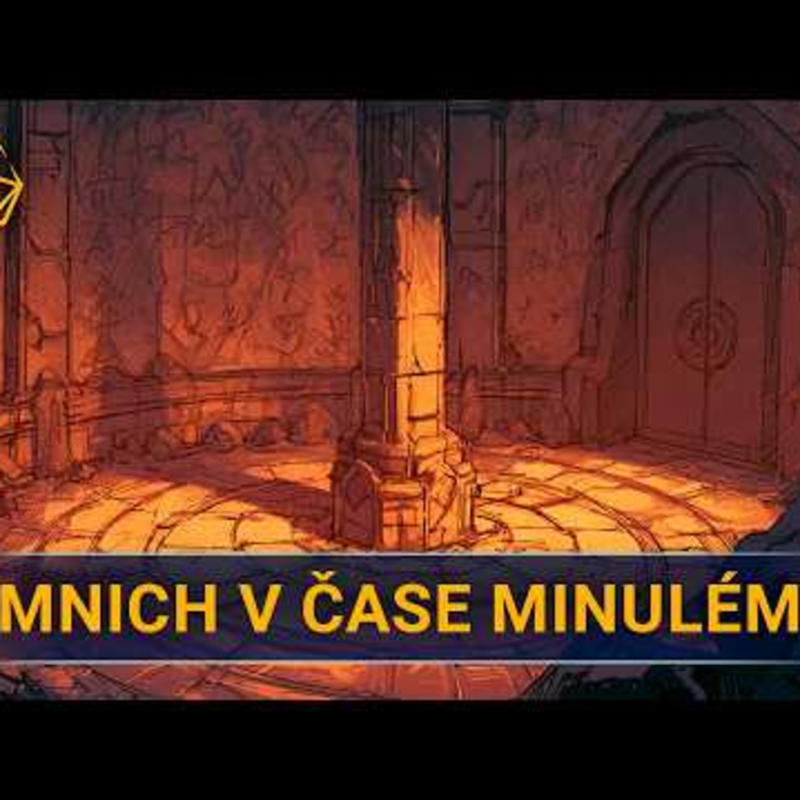 Obrázek epizody Mnich v čase minulém | Kampaň 3 - Na tahu | Epizoda 19,5