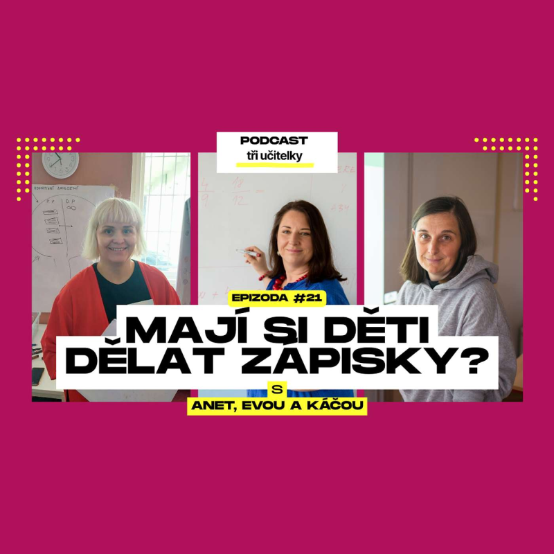 Obrázek epizody 21: Mají si děti dělat zápisky?