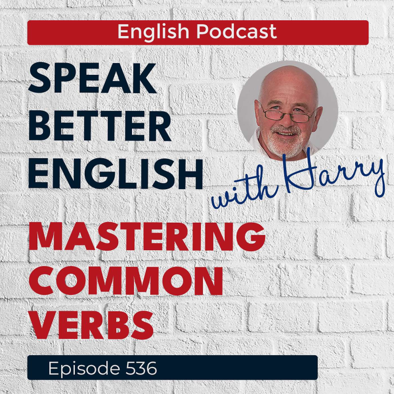 Obrázek epizody Speak Better English with Harry | Episode 536