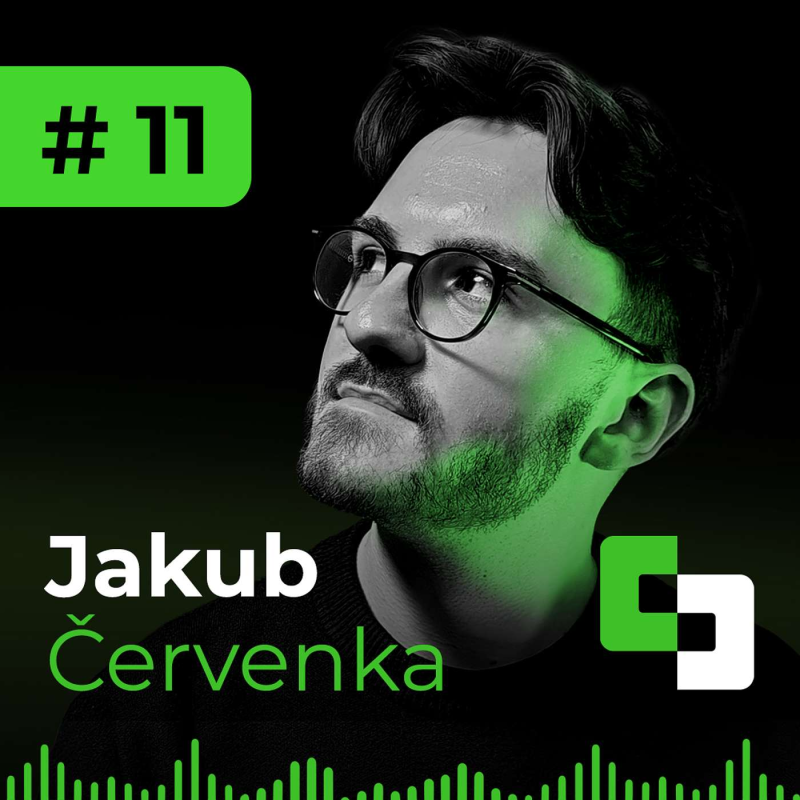 Obrázek epizody #11 - Jakub Červenka | Každý projekt je výzva