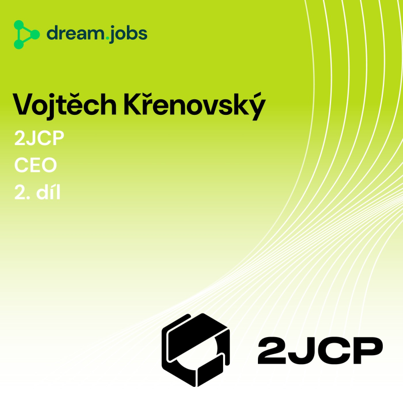 Obrázek epizody #72 - Vojtěch Křenovský - 2. díl - CEO - 2JCP