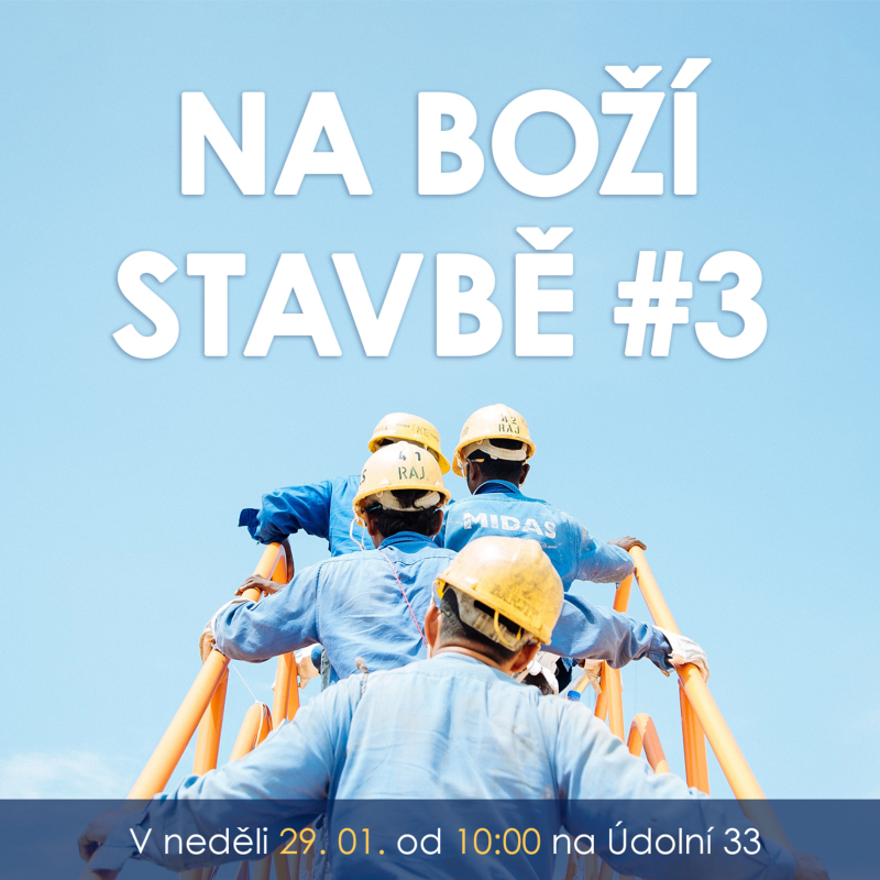 Obrázek epizody 23|01|29 | Václav Kadlec | Na Boží stavbě 3 - Nehemjáš 03