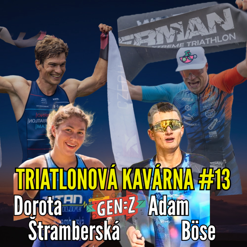 Obrázek epizody Triatlonová kavárna #13 (Generace Z: Dorota Štramberská & Adam Böse)