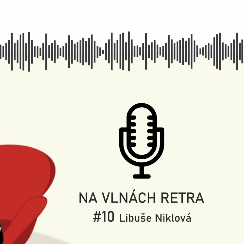 Obrázek epizody Na vlnách retra - Libuše Niklová - #10