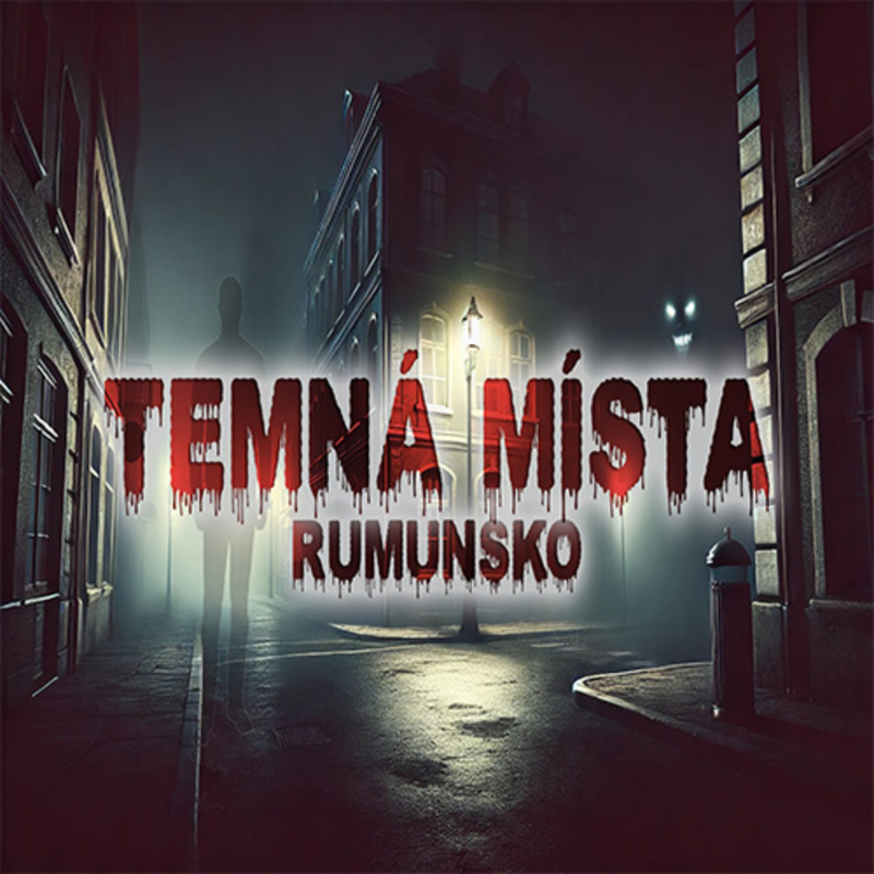 Obrázek epizody #Temné Rumunsko - Krvežíznivý kníže