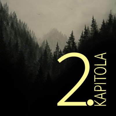 Obrázek epizody Tam v lesích (vlastní povídka - kapitola druhá)