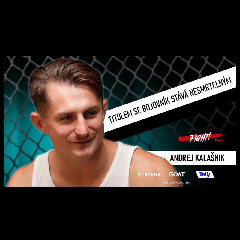 Obrázek epizody Kalašnik: Surdu mi chyby neodpustí. Rval jsem se venku, zápasení mě vyléčilo| Fight!