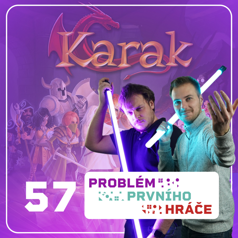 Obrázek epizody #57: První a druhý exkurz do světa Karaku, aneb rodinné hraní