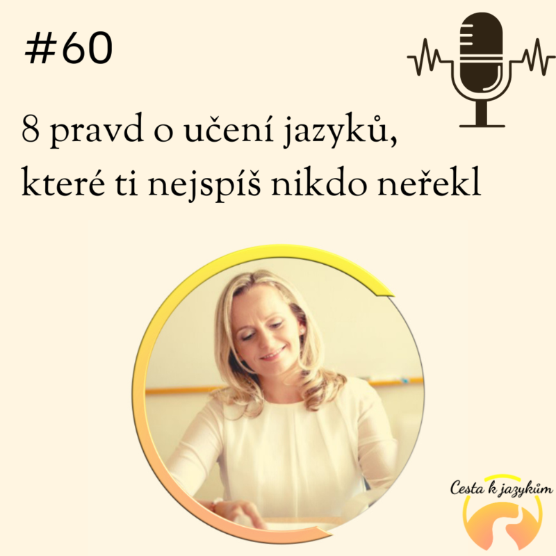 Obrázek epizody #60 8 pravd o učení jazyků, které ti nejspíš nikdo neřekl