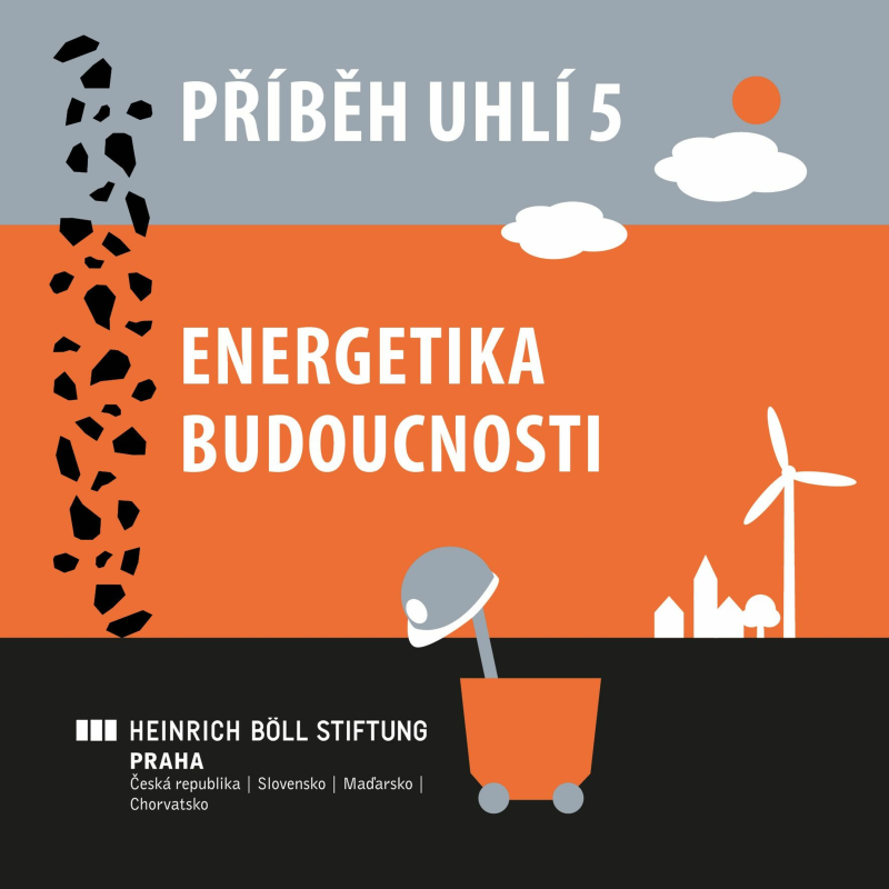 Obrázek epizody Příběh uhlí 5: Energetika budoucnosti
