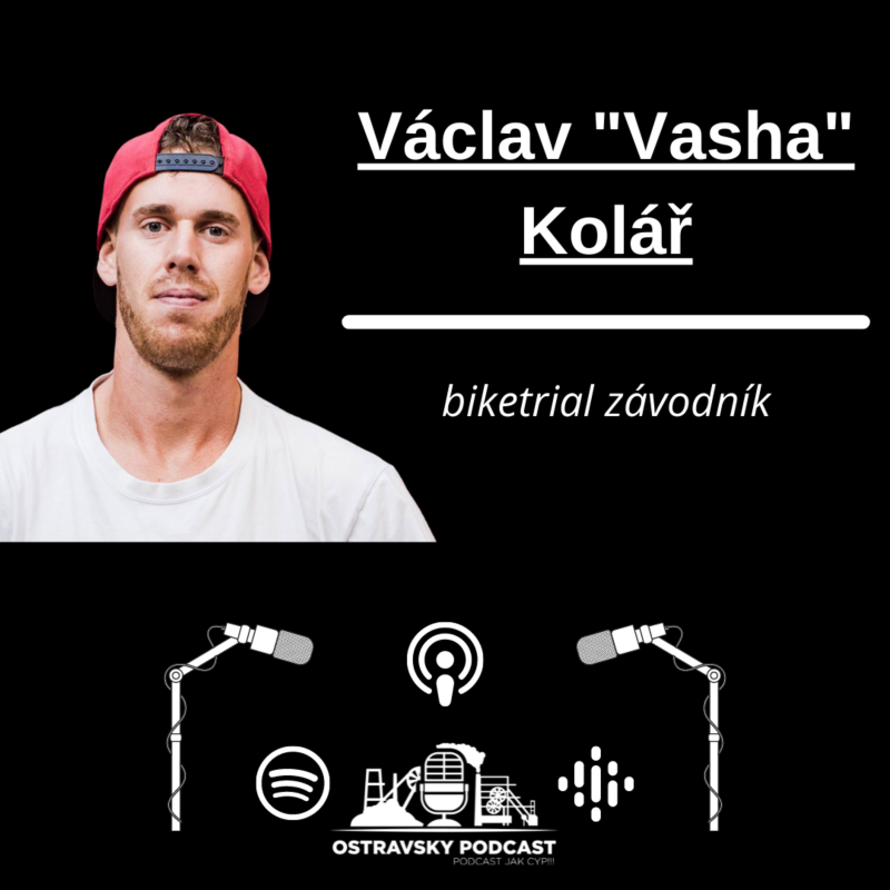 Obrázek epizody #11 Václav "Vasha" Kolář - Nemám rád když mě lidi znají více jako youtubera.