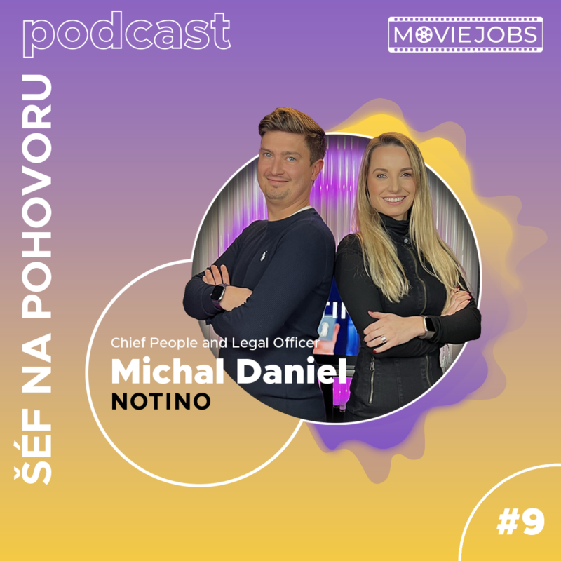 Obrázek epizody #9 Šéf na pohovoru - Michal Daniel, NOTINO, Chief People & Legal Officer