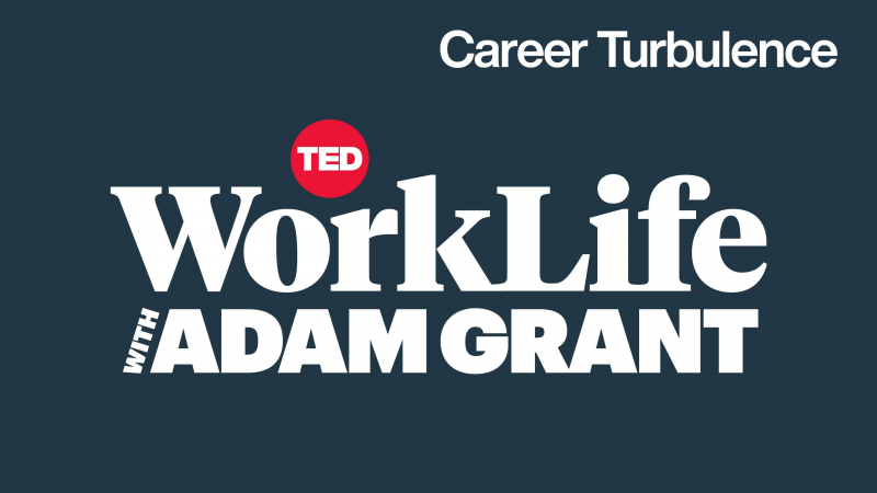 Obrázek epizody Navigating career turbulence | WorkLife with Adam Grant