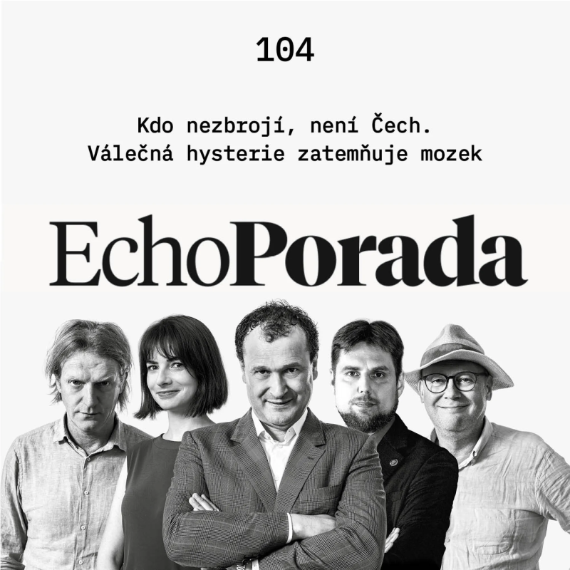 Obrázek epizody Kdo nezbrojí, není Čech. Válečná hysterie zatemňuje mozek