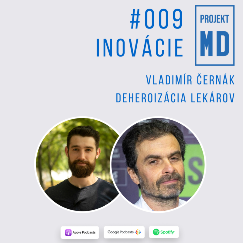 Obrázek epizody #009 Vladimír Černák - Deheroizácia Lekárov