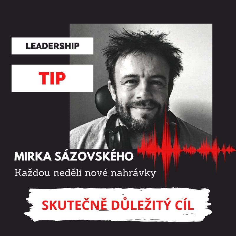 Obrázek epizody TIP 004 - Skutečně důležitý cíl