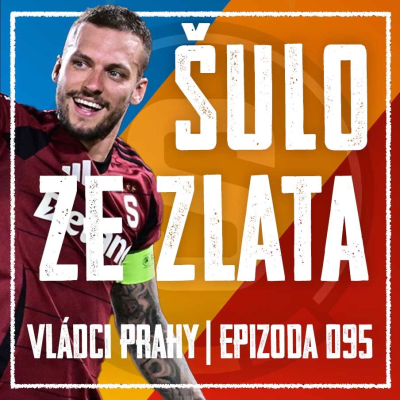 Obrázek epizody VLÁDCI PRAHY #095: Haraslín JE Sparta! Infarkt s Bolkou, Priskeho experimenty a šokující Wiesy