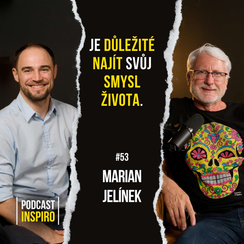 Obrázek epizody Staráme se o tělo, ale zapomínáme na psychiku. Jak na sobě pracovat poví Marian Jelínek | Inspiro