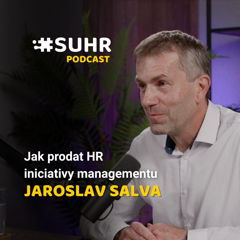 Obrázek epizody Jaroslav Salva - Jak prodat HR iniciativy managementu
