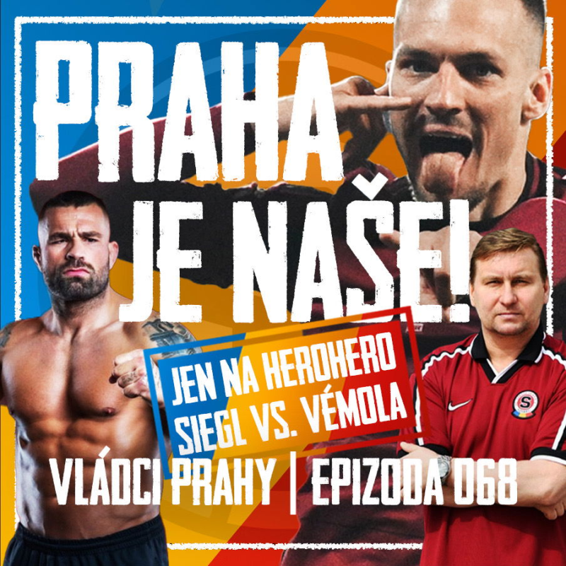 Obrázek epizody VLÁDCI PRAHY #068: DERBY JE NAŠE! Siegl a Vémola o válce fanoušků, REDce pro Chytila i zničení Dioufa