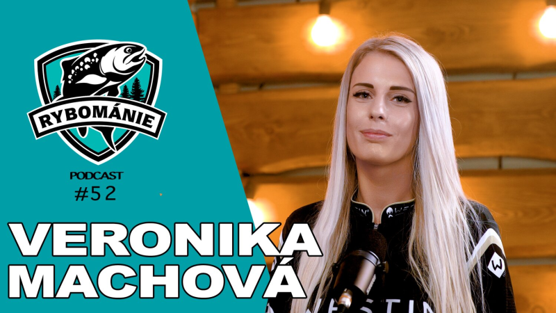Obrázek epizody Pravda o rybaření Veroniky Machové v podcastu RYBOMÁNIE #52