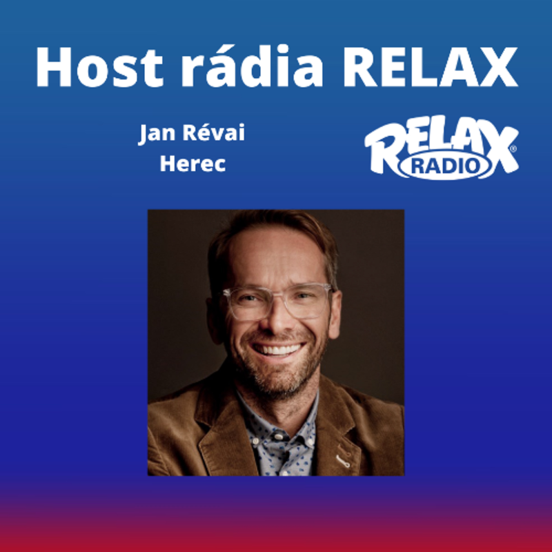 Obrázek epizody Host Rádia Relax - Jan Révai