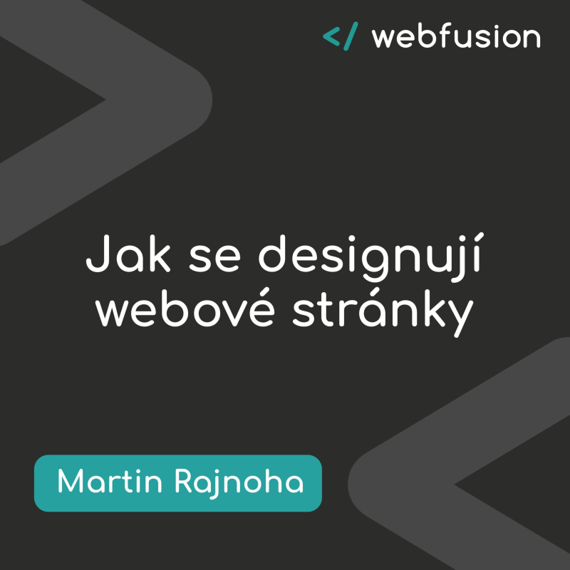 Obrázek epizody Martin Rajnoha – Jak se designují webové stránky | Webfusion Podcast