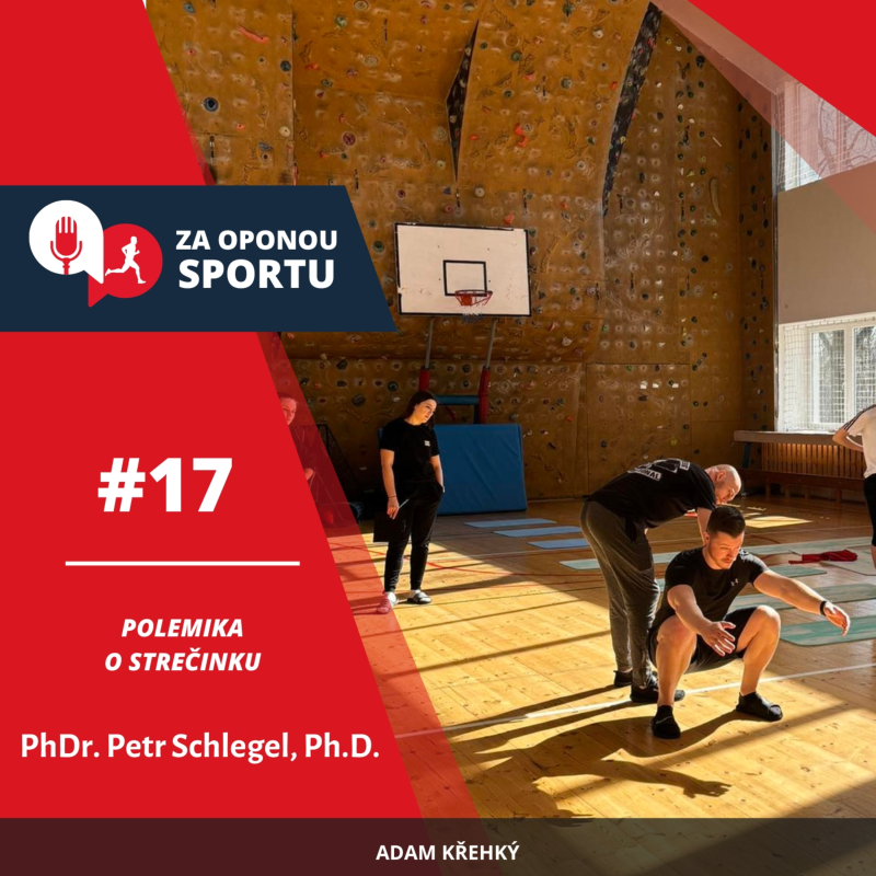Obrázek epizody Za oponou sportu #17 - PhDr. Petr Schlegel, Ph.D. - Polemika o strečinku