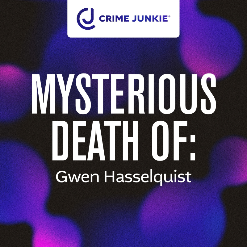 Obrázek epizody MYSTERIOUS DEATH OF: Gwen Hasselquist
