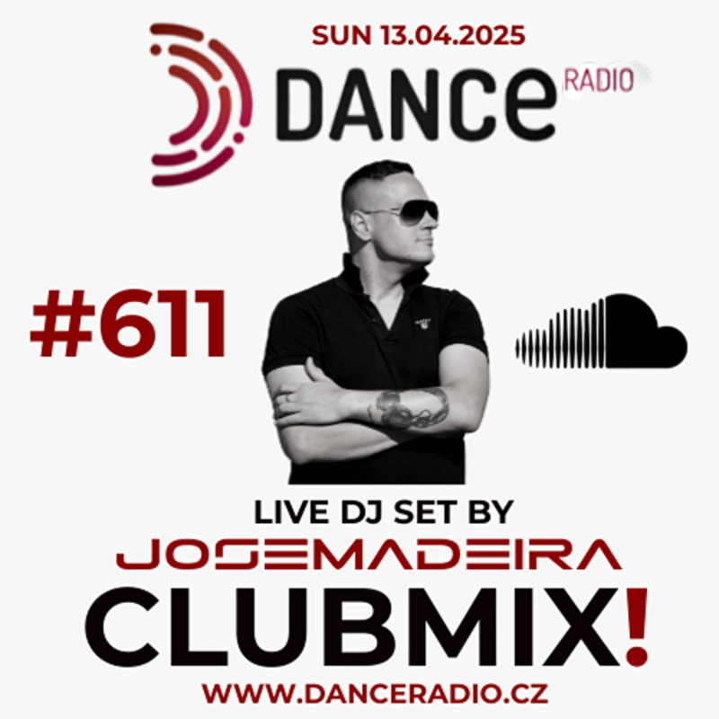 Obrázek epizody #611 CLUBMIX | Jose Madeira  - LIVE! @ Dance Radio - LIVE! (www.danceradio.cz)